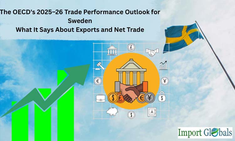 The OECD's 2025–26 Trade Performance Outlook for Sweden: What It Says About Exports and Net Trade