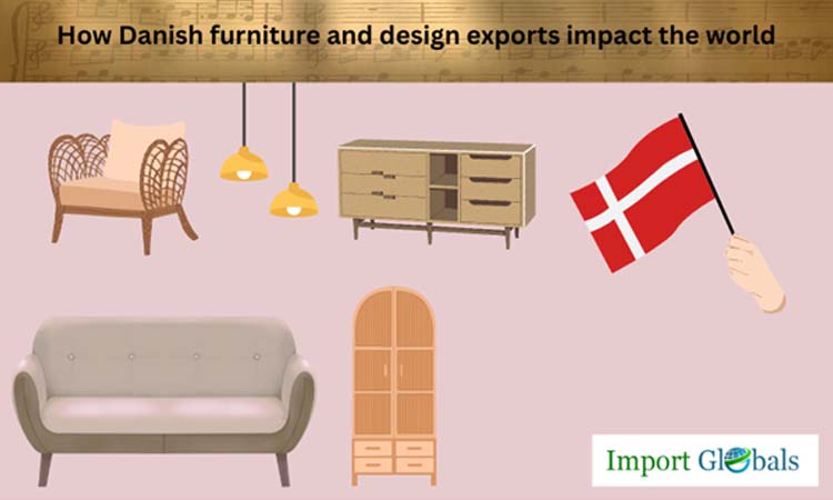 How Danish Furniture and Design Exports Impact the World