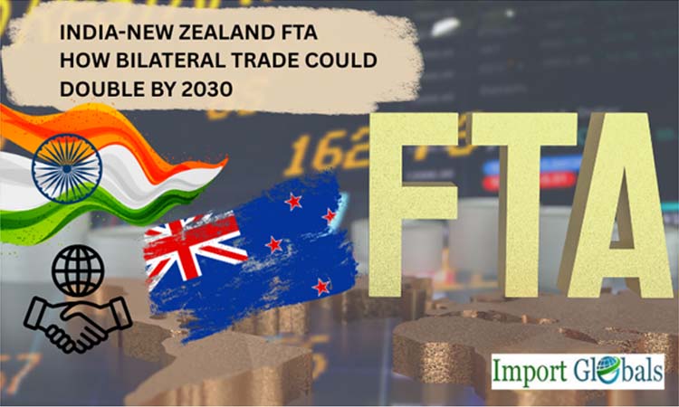 India-New Zealand FTA: How Bilateral Trade Could Double by 2030